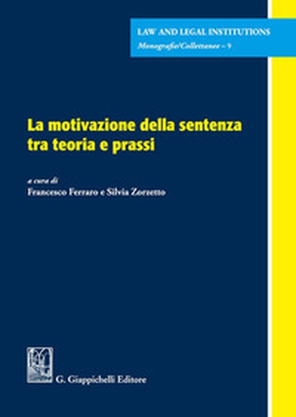 La motivazione della sentenza tra teoria e prassi - Librerie.coop La motivazione della sentenza tra teoria e prassi - Librerie.coop