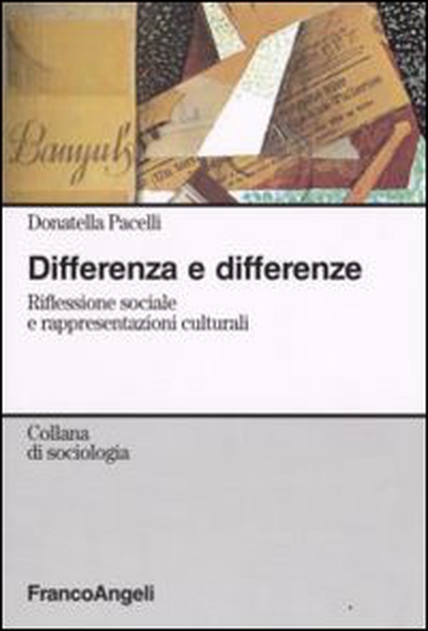 Differenza e differenze. Riflessione sociale e rappresentazioni culturali - Librerie.coop Differenza e differenze. Riflessione sociale e rappresentazioni culturali - Librerie.coop