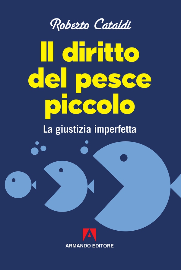 Il diritto del pesce piccolo - Librerie.coop Il diritto del pesce piccolo - Librerie.coop