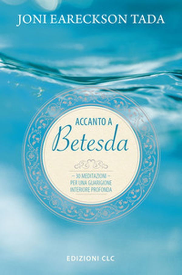 Accanto a Betesda. 30 meditazioni per una guarigione interiore profonda - Librerie.coop Accanto a Betesda. 30 meditazioni per una guarigione interiore profonda - Librerie.coop