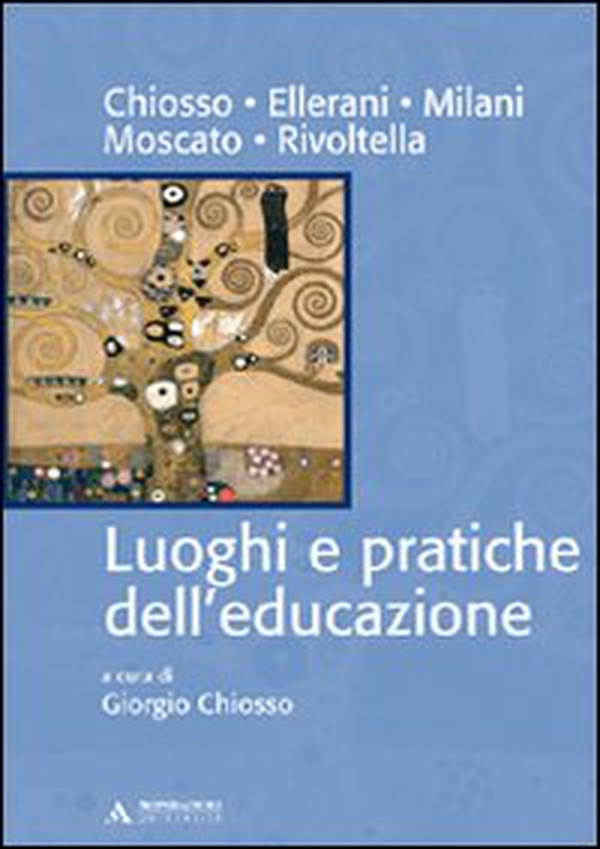 Luoghi e pratiche dell'educazione - Librerie.coop Luoghi e pratiche dell'educazione - Librerie.coop