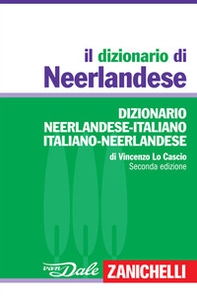 Il dizionario neerlandese. Dizionario neerlandese-italiano, italiano-neerlandese - Librerie.coop