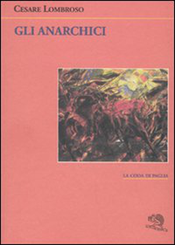 Gli anarchici - Librerie.coop Gli anarchici - Librerie.coop