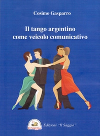 Il tango argentino come veicolo comunicativo - Librerie.coop