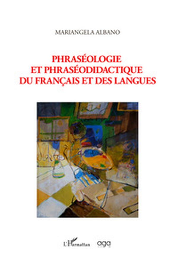 Phraséologie et phraséodidactique des langues - Librerie.coop Phraséologie et phraséodidactique des langues - Librerie.coop