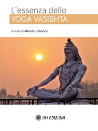 L'essenza dello Yoga Vasishta - Librerie.coop