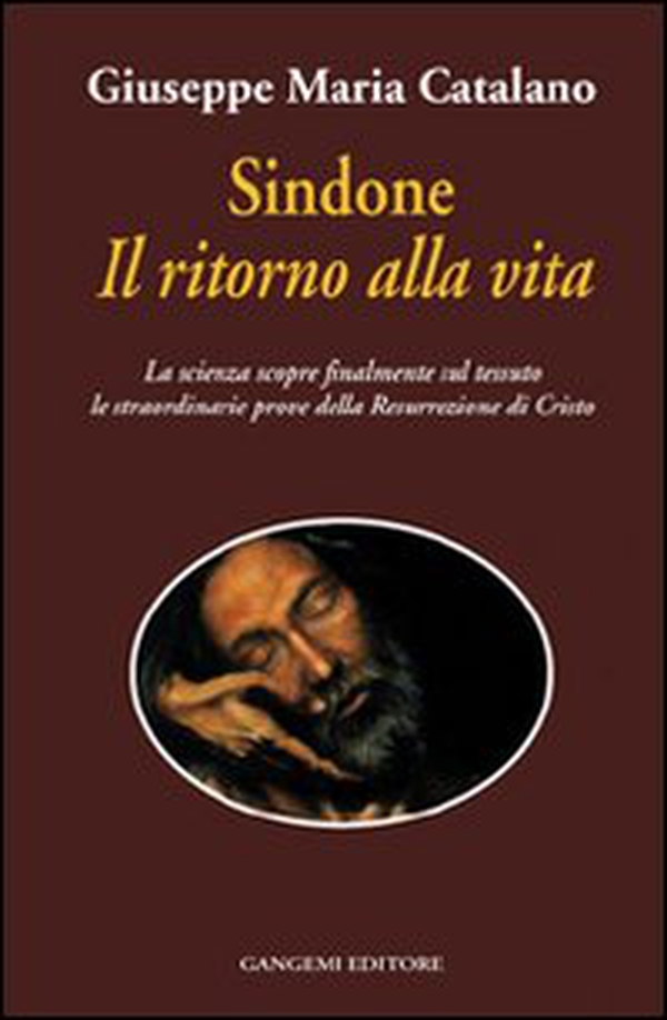 Sindone il ritorno alla vita. La scienza prova la resurrezione di Cristo - Librerie.coop Sindone il ritorno alla vita. La scienza prova la resurrezione di Cristo - Librerie.coop