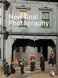 New deal photography. Usa 1935-1943. Ediz. inglese, francese e tedesca - Librerie.coop