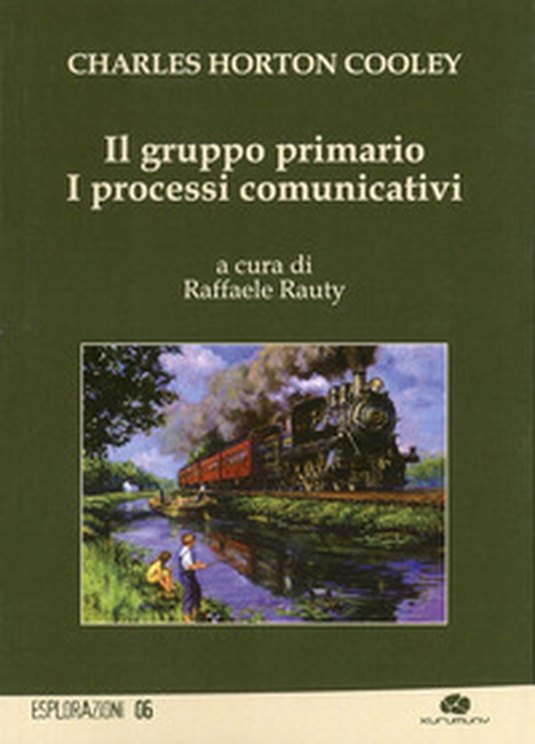 Il gruppo primario. I processi comunicativi - Librerie.coop Il gruppo primario. I processi comunicativi - Librerie.coop