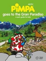 Pimpa goes to Gran Paradiso - Librerie.coop