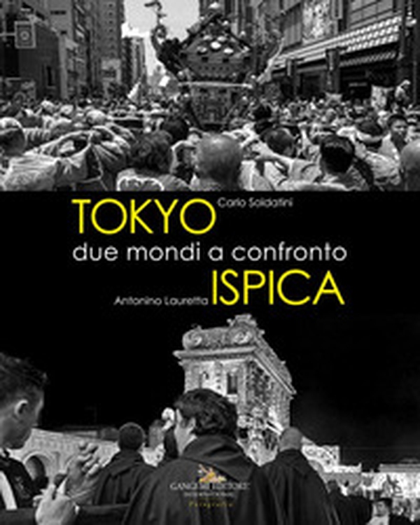 Tokyo - Ispica. Due mondi a confronto - Librerie.coop Tokyo - Ispica. Due mondi a confronto - Librerie.coop