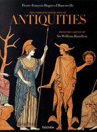 D'Hancarville. The complete collection of antiquities from the cabinet of sir William Hamilton. Ediz. inglese, francese e tedesca - Librerie.coop