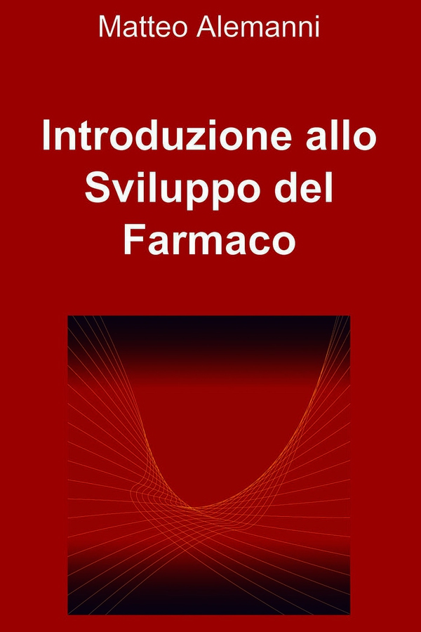 Introduzione allo sviluppo del farmaco - Librerie.coop Introduzione allo sviluppo del farmaco - Librerie.coop