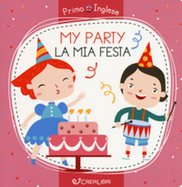 My party-La mia festa - Librerie.coop My party-La mia festa - Librerie.coop