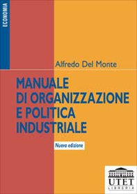 Manuale di organizzazione e politica industriale - Librerie.coop