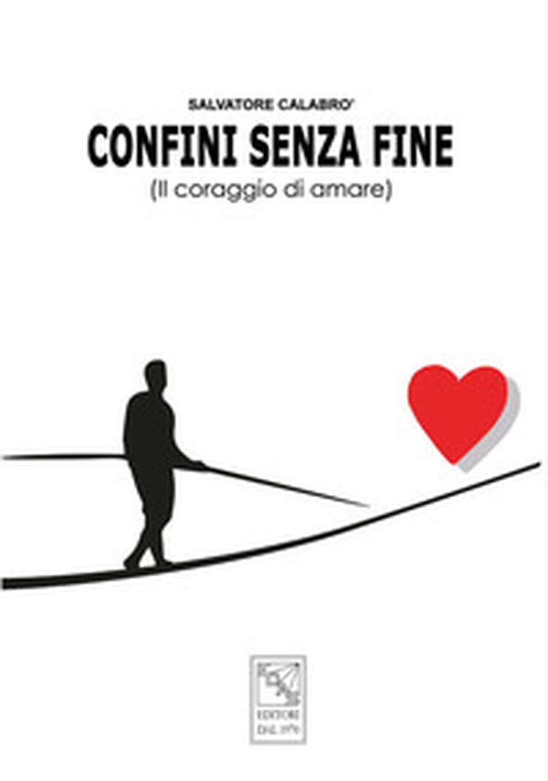 Confini senza fine. Il coraggio di amare - Librerie.coop Confini senza fine. Il coraggio di amare - Librerie.coop
