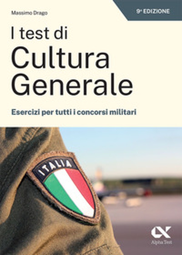I test di cultura generale. Esercizi per tutti i concorsi militari - Librerie.coop I test di cultura generale. Esercizi per tutti i concorsi militari - Librerie.coop