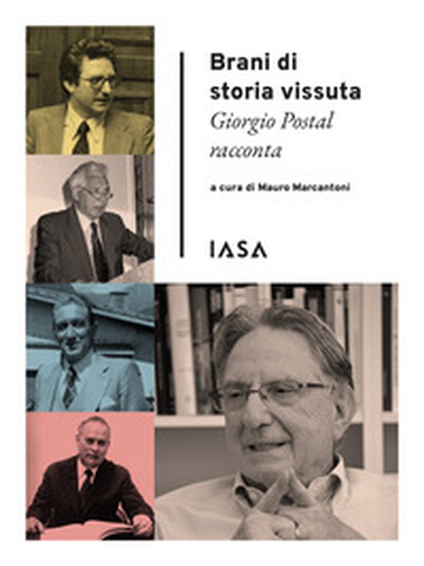 Brani di storia vissuta. Giorgio Postal racconta - Librerie.coop Brani di storia vissuta. Giorgio Postal racconta - Librerie.coop