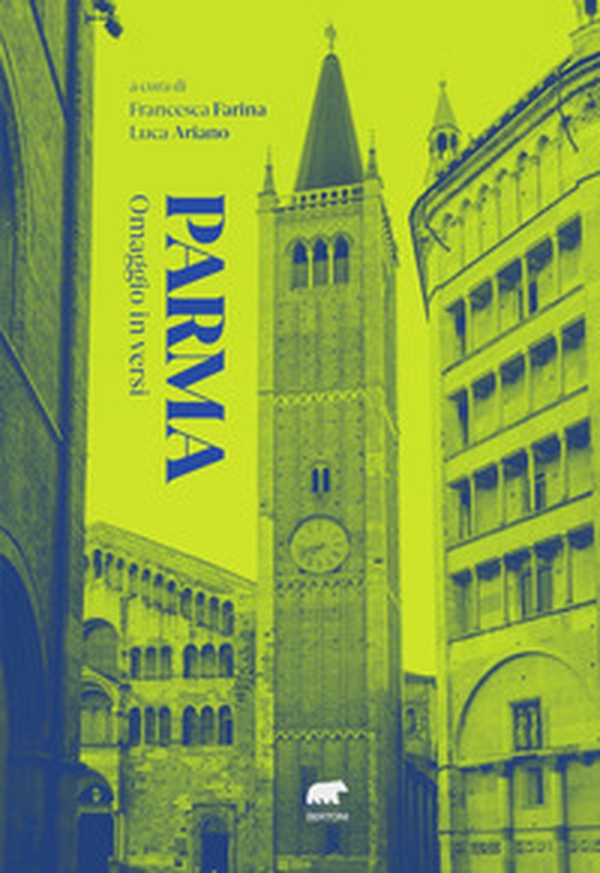 Parma. Omaggio in versi - Librerie.coop Parma. Omaggio in versi - Librerie.coop