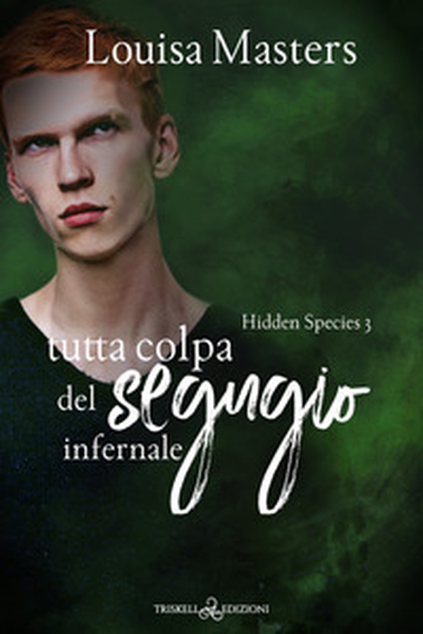 Tutta colpa del segugio infernale. Hidden species - Vol. 3 - Librerie.coop Tutta colpa del segugio infernale. Hidden species - Vol. 3 - Librerie.coop