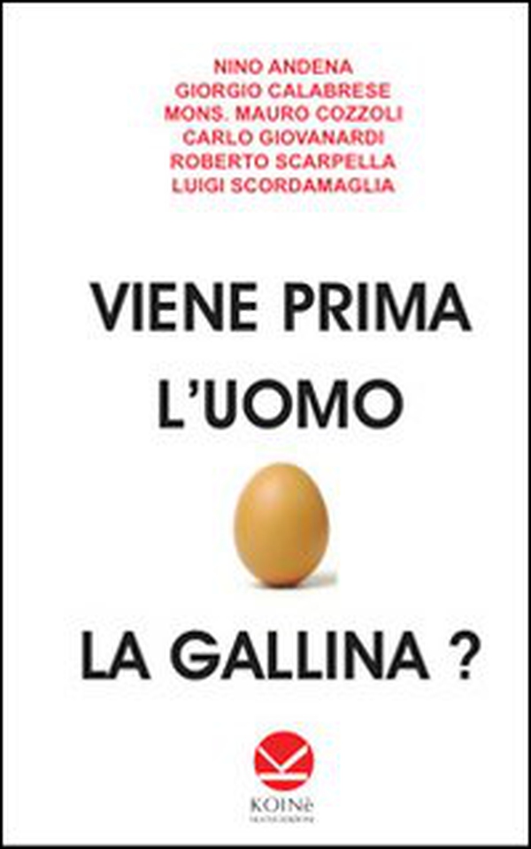 Viene prima l'uomo o la gallina? - Librerie.coop Viene prima l'uomo o la gallina? - Librerie.coop