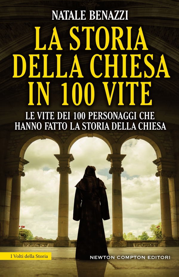 La storia della Chiesa in 100 vite - Librerie.coop La storia della Chiesa in 100 vite - Librerie.coop