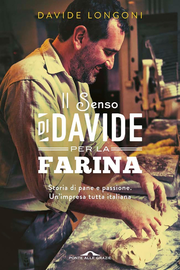 Il senso di Davide per la farina - Librerie.coop Il senso di Davide per la farina - Librerie.coop