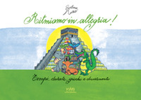 Ritmiamo in allegria! Tempi, durate, giochi e divertimento - Librerie.coop Ritmiamo in allegria! Tempi, durate, giochi e divertimento - Librerie.coop