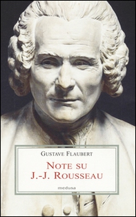 Note su J.-J. Rousseau. Testo francese a fronte - Librerie.coop