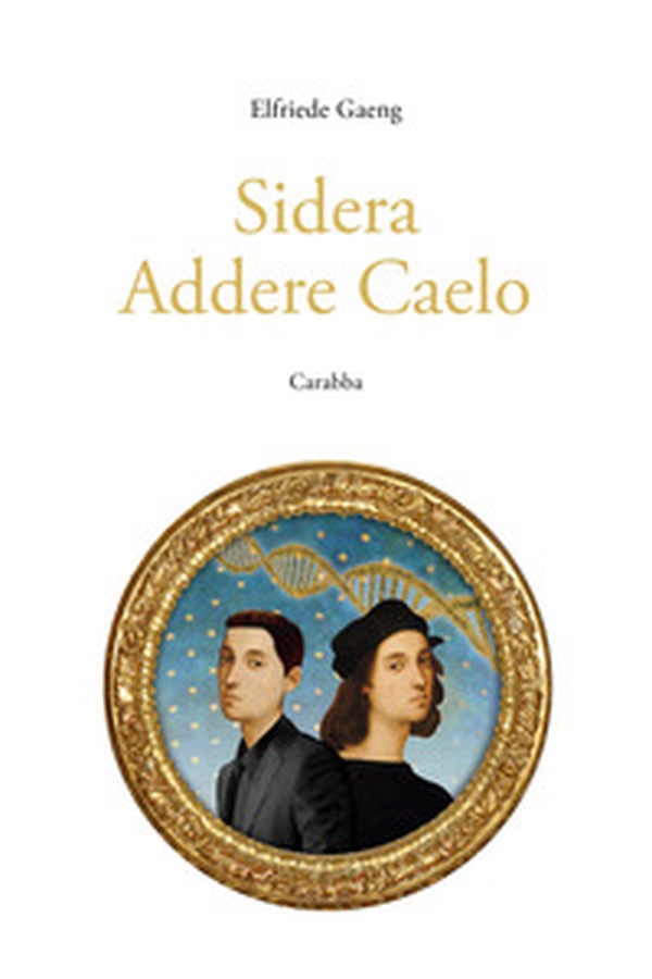 Sidera Addere Caelo - Librerie.coop Sidera Addere Caelo - Librerie.coop