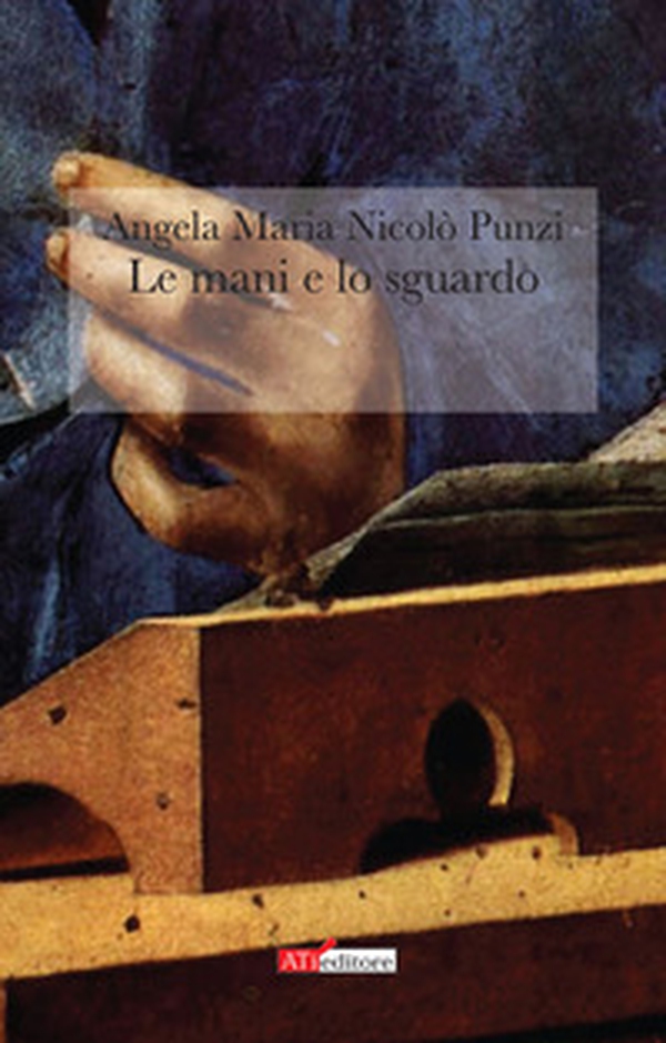 Le mani e lo sguardo - Librerie.coop Le mani e lo sguardo - Librerie.coop
