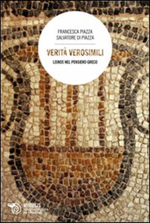 Verità verosimili. L'eikos nel pensiero greco - Librerie.coop Verità verosimili. L'eikos nel pensiero greco - Librerie.coop