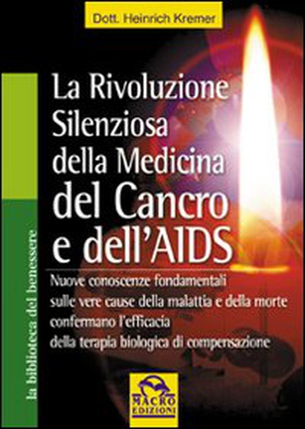 La rivoluzione silenziosa della medicina del cancro e dell'Aids - Librerie.coop La rivoluzione silenziosa della medicina del cancro e dell'Aids - Librerie.coop