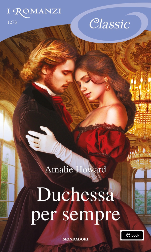 Duchessa per sempre (I Romanzi Classic) - Librerie.coop Duchessa per sempre (I Romanzi Classic) - Librerie.coop