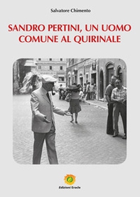 Sandro Pertini, un uomo comune al Quirinale - Librerie.coop