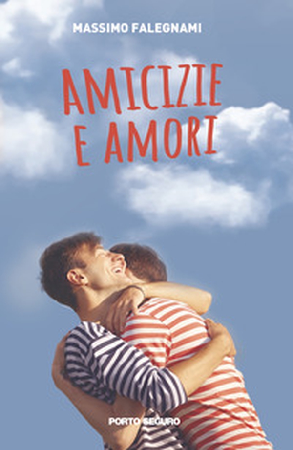 Amicizie e amori - Librerie.coop Amicizie e amori - Librerie.coop