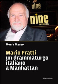 Mario Fratti un drammaturgo italiano a Manhattan - Librerie.coop