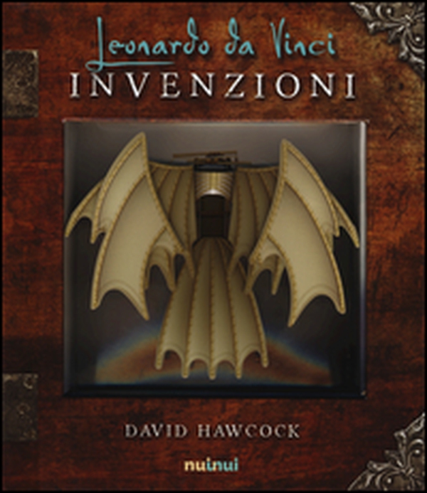 Leonardo da Vinci. Invenzioni. Libro pop-up - Librerie.coop Leonardo da Vinci. Invenzioni. Libro pop-up - Librerie.coop