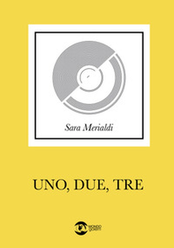 Uno, due, tre - Librerie.coop Uno, due, tre - Librerie.coop
