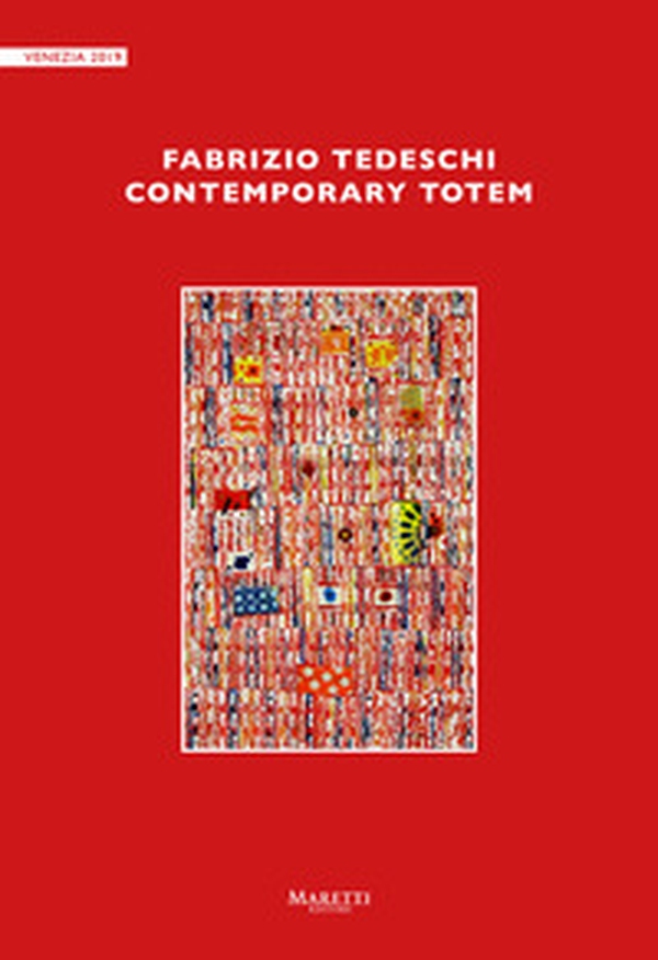 Fabrizio Tedeschi. Contemporary totem - Librerie.coop Fabrizio Tedeschi. Contemporary totem - Librerie.coop