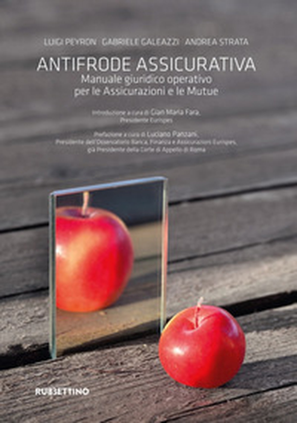 Antifrode assicurativa. Manuale giuridico operativo per le Assicurazioni e le Mutue - Librerie.coop Antifrode assicurativa. Manuale giuridico operativo per le Assicurazioni e le Mutue - Librerie.coop