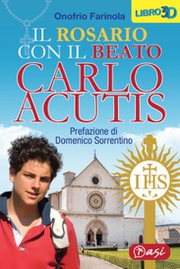 Il rosario con il beato Carlo Acutis - Librerie.coop