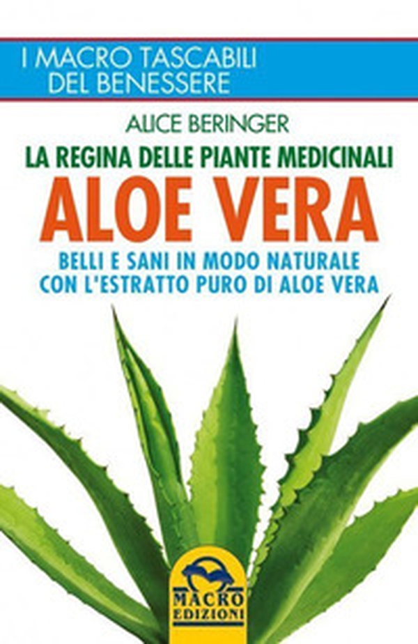 Aloe vera. Belli e sani in modo naturale con l'estratto puro di aloe vera - Librerie.coop Aloe vera. Belli e sani in modo naturale con l'estratto puro di aloe vera - Librerie.coop