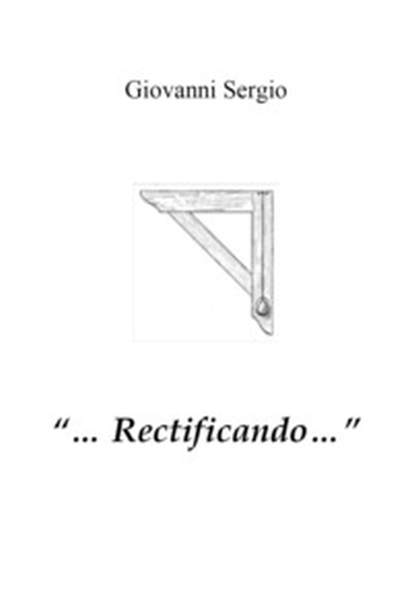 «... rectificando...» - Librerie.coop «... rectificando...» - Librerie.coop