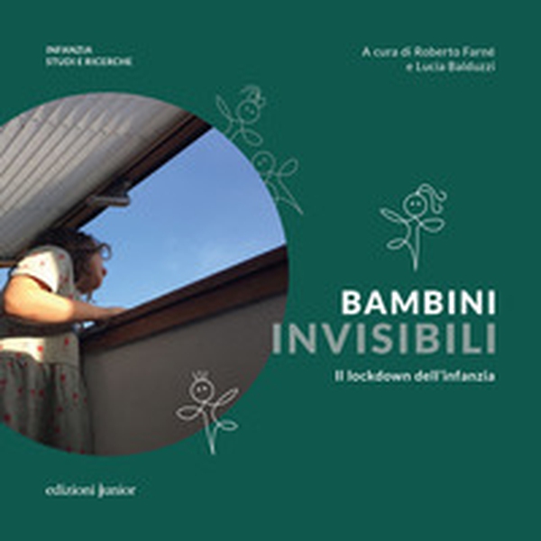 Bambini invisibili. Il lockdown dell'infanzia - Librerie.coop Bambini invisibili. Il lockdown dell'infanzia - Librerie.coop