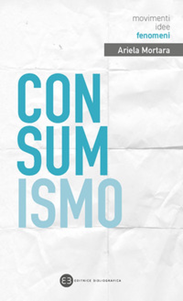 Consumismo - Librerie.coop Consumismo - Librerie.coop