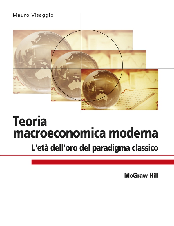 Teoria macroeconomica moderna - Librerie.coop Teoria macroeconomica moderna - Librerie.coop