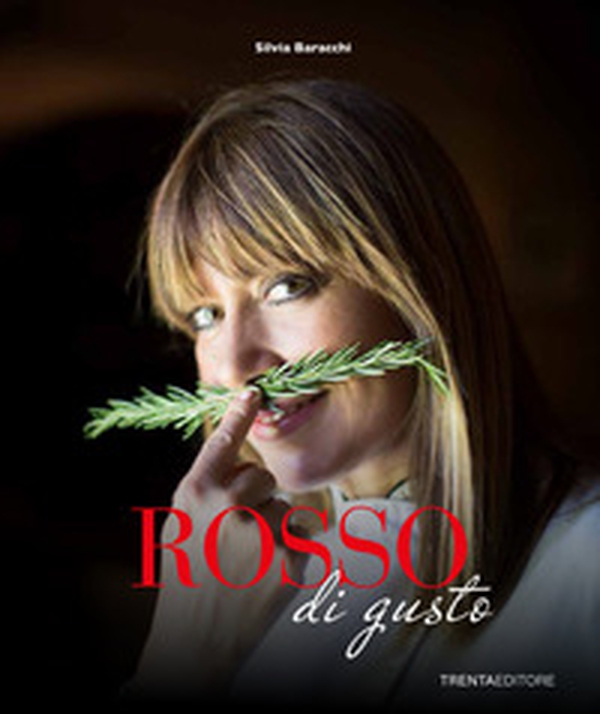 Rosso di gusto. Passioni in cucina - Librerie.coop Rosso di gusto. Passioni in cucina - Librerie.coop