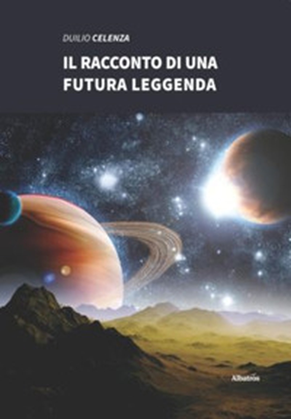 Il racconto di una futura leggenda - Librerie.coop Il racconto di una futura leggenda - Librerie.coop