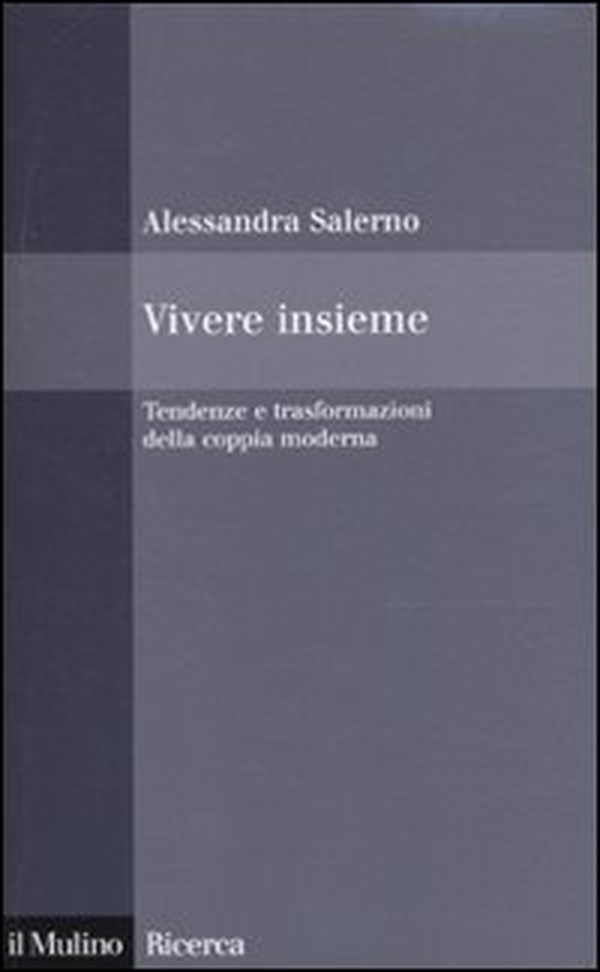 Vivere insieme. Tendenze e trasformazioni della coppia moderna - Librerie.coop Vivere insieme. Tendenze e trasformazioni della coppia moderna - Librerie.coop